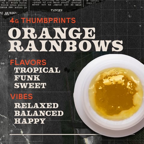 Orange Rainbows Live Rosin - 4g Thumbprints Concentrate