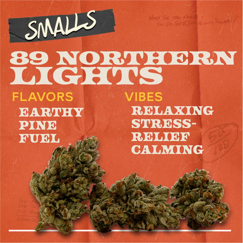 89 Northern Lights - 7g Smalls Flower