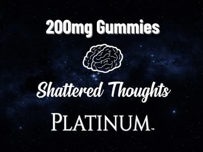6/$15 - 200mg Gummies (Shattered Thoughts & Platinum)
