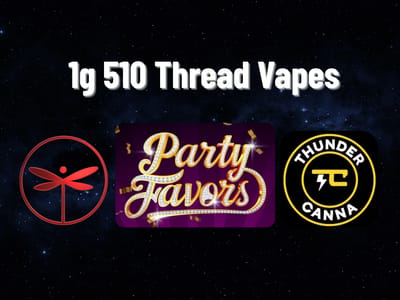 5/$24 - 1g Vapes (Party Favors, Dragonfly & Thunder Canna)