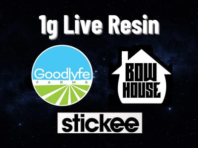 2/$14 - 1g Concentrates (Bow House, Goodlyfe, & Stickee)