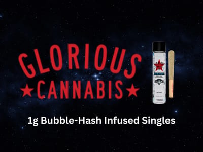 $14 each - Glorious 1g Bubble-Hash Infused Pre-Rolls
