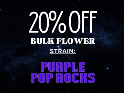 20% OFF - Bulk Flower (Purple Pop Rocks)