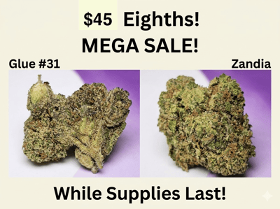 $45 Eighths! (MEGA Sale!) While Supplies Last
