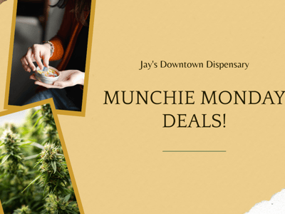 Munchie Monday 20% off select edibles all day!