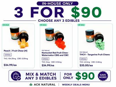 3 for $90 Edibles (In-House Only)