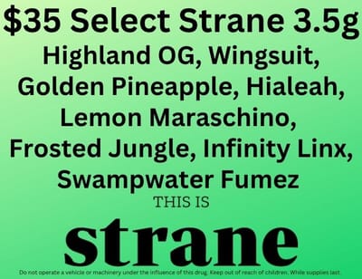 Strane Sale Select 3.5g $35