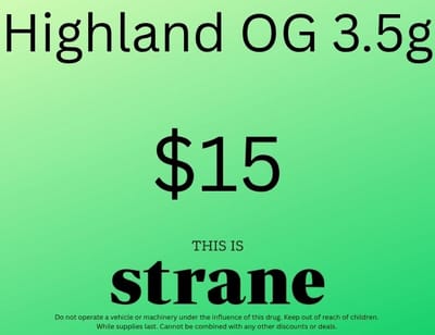 Highalnd OG $15 3.5g