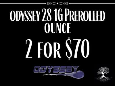 2 Ounces for $70, Prerolled!