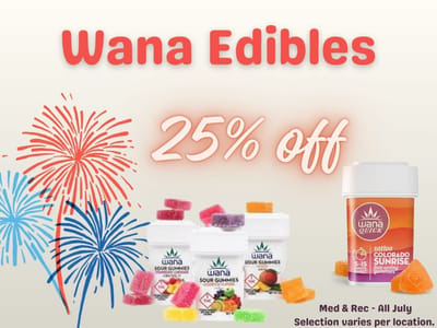 Wana Edibles 25% off!