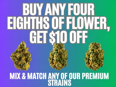 Buy Any 4 Eighths, get $10 Off