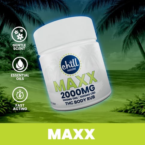 Chill Medicated Maxx Rub 1000mg THC:1000mg CBD | Chill Medicated