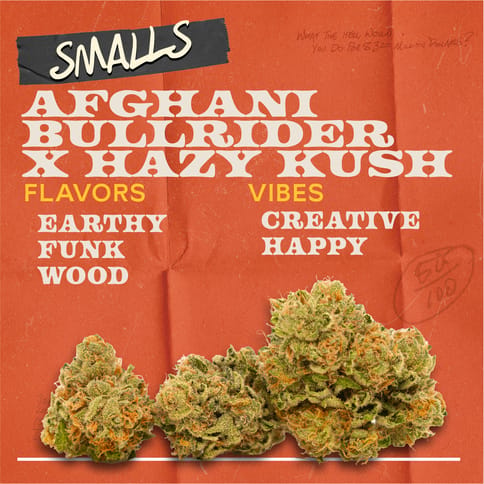 Afghani Bullrider x Hazy Kush - 7g Smalls Flower