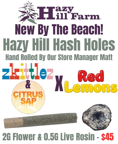 Hazy Hash Hole | - Zkittlez & Citrus Sap Flower w/ Red Lemons Rosin