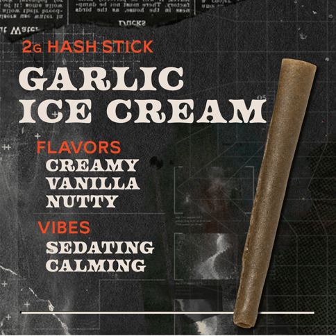 Garlic Ice Cream - 2g Hash Sticks Concentrate