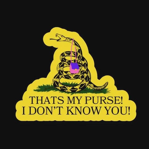 That's My Purse! I Don't Know You! Vinyl Sticker